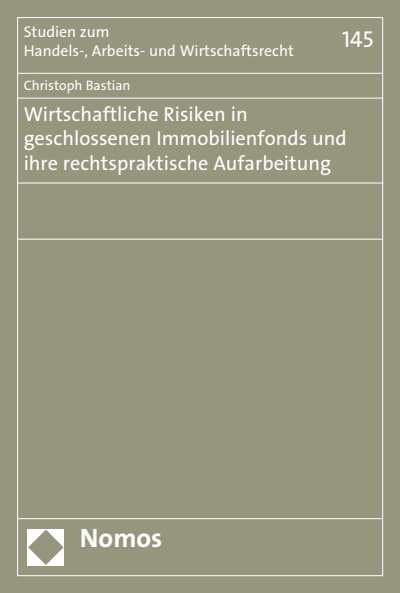 Cover of book: Wirtschaftliche Risiken in geschlossenen Immobilienfonds und ihre rechtspraktische Aufarbeitung