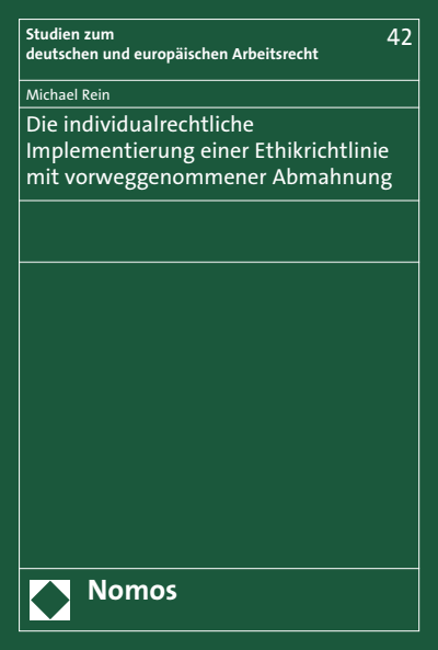 Cover des Buchs: Die individualrechtliche Implementierung einer Ethikrichtlinie mit vorweggenommener Abmahnung