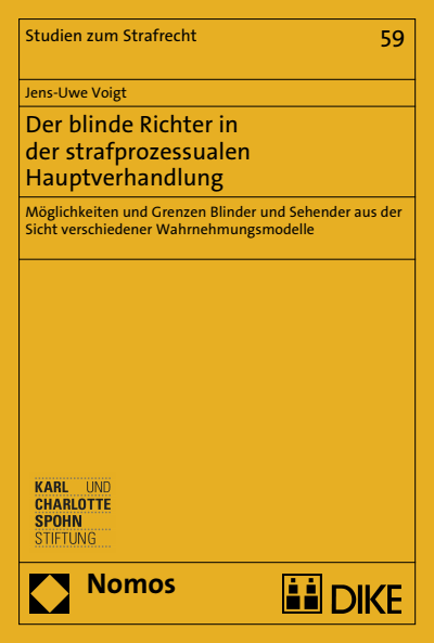 Cover des Buchs: Der blinde Richter in der strafprozessualen Hauptverhandlung