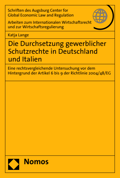 Cover des Buchs: Die Durchsetzung gewerblicher Schutzrechte in Deutschland und Italien