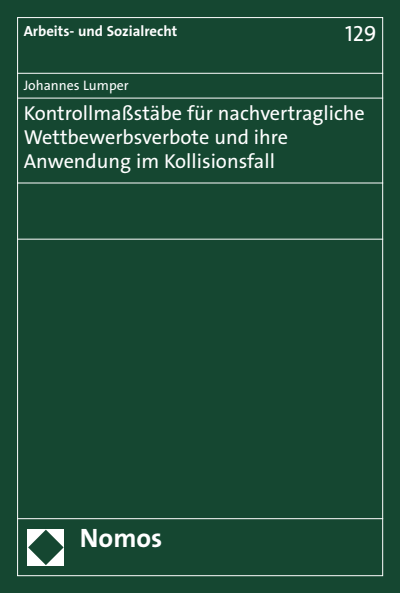 Cover des Buchs: Kontrollmaßstäbe für nachvertragliche Wettbewerbsverbote und ihre Anwendung im Kollisionsfall