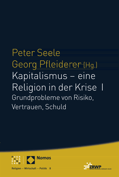 Cover of book: Kapitalismus - eine Religion in der Krise I