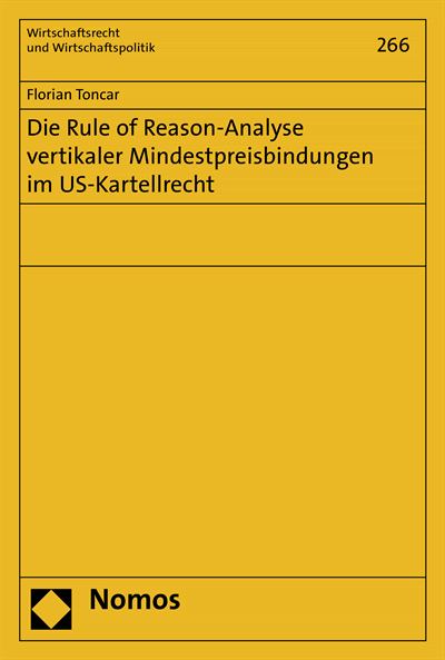 Cover of book: Die Rule of Reason-Analyse vertikaler Mindestpreisbindungen im US-Kartellrecht