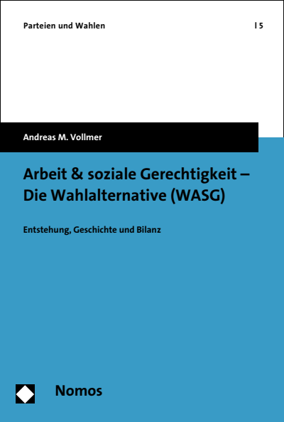 Cover of book: Arbeit & soziale Gerechtigkeit - Die Wahlalternative (WASG)