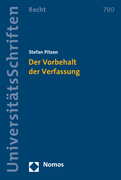 Cover des Buchs: Der Vorbehalt der Verfassung