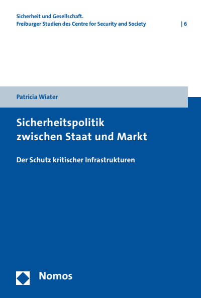 Cover des Buchs: Sicherheitspolitik zwischen Staat und Markt