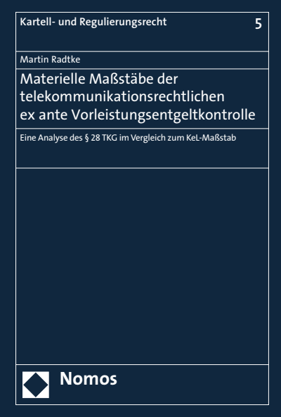 Cover des Buchs: Materielle Maßstäbe der telekommunikationsrechtlichen ex ante Vorleistungsentgeltkontrolle