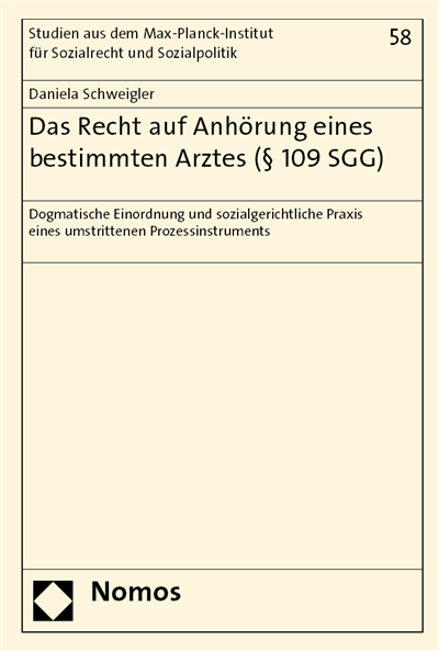 Cover of book: Das Recht auf Anhörung eines bestimmten Arztes (§ 109 SGG)