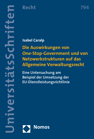 Cover des Buchs: Die Auswirkungen von One-Stop-Government und von Netzwerkstrukturen auf das Allgemeine Verwaltungsrecht