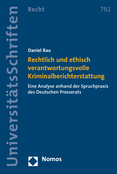 Cover des Buchs: Rechtlich und ethisch verantwortungsvolle Kriminalberichterstattung