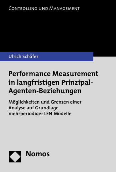 Cover of book: Performance Measurement in langfristigen Prinzipal-Agenten-Beziehungen