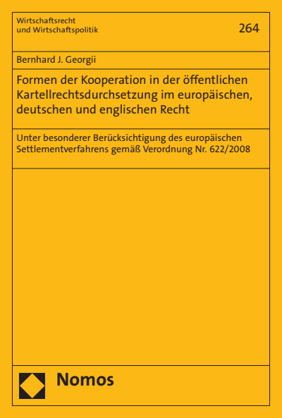 Cover of book: Formen der Kooperation in der öffentlichen Kartellrechtsdurchsetzung im europäischen, deutschen und englischen Recht
