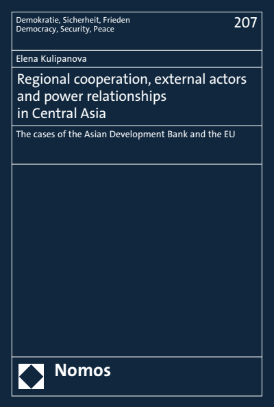 Cover des Buchs: Regional cooperation, external actors and power relationships in Central Asia