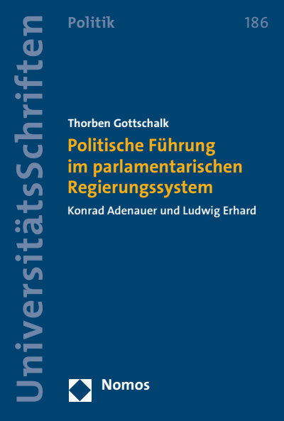 Cover of book: Politische Führung im parlamentarischen Regierungssystem