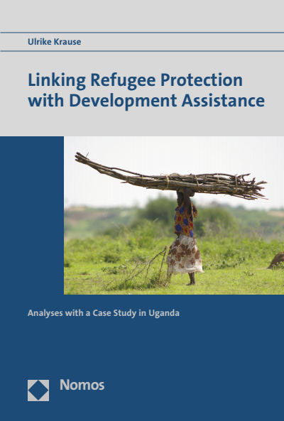 Cover des Buchs: Linking Refugee Protection with Development Assistance