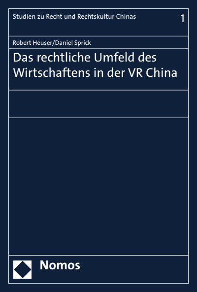 Cover des Buchs: Das rechtliche Umfeld des Wirtschaftens in der VR China