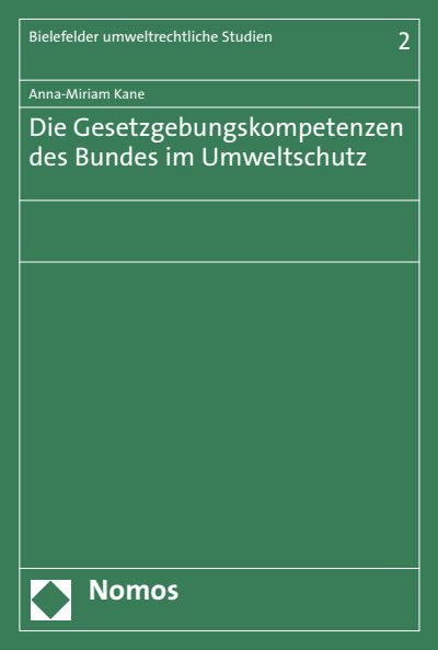 Cover des Buchs: Die Gesetzgebungskompetenzen des Bundes im Umweltschutz