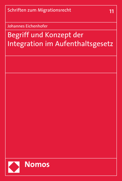 Cover of book: Begriff und Konzept der Integration im Aufenthaltsgesetz