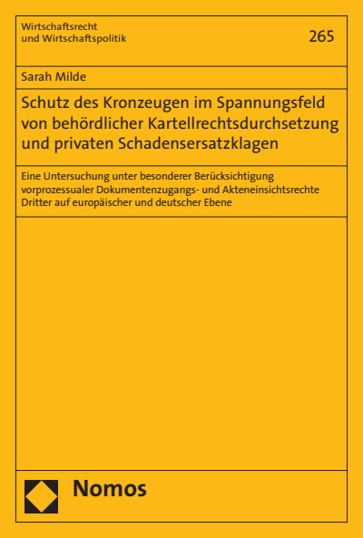 Cover of book: Schutz des Kronzeugen im Spannungsfeld von behördlicher Kartellrechtsdurchsetzung und privaten Schadensersatzklagen