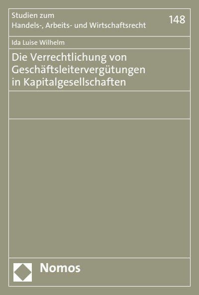 Cover of book: Die Verrechtlichung von Geschäftsleitervergütungen in Kapitalgesellschaften