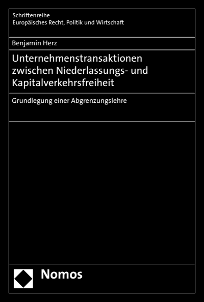 Cover of book: Unternehmenstransaktionen zwischen Niederlassungs- und Kapitalverkehrsfreiheit