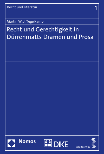 Cover des Buchs: Recht und Gerechtigkeit in Dürrenmatts Dramen und Prosa