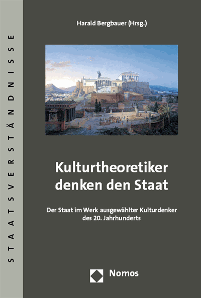 Cover of book: Kulturtheoretiker denken den Staat