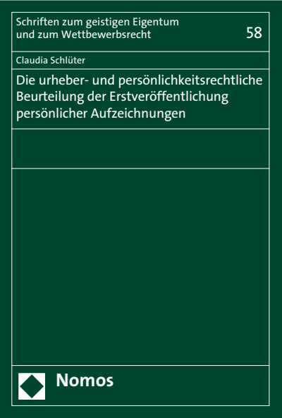 Cover des Buchs: Die urheber- und persönlichkeitsrechtliche Beurteilung der Erstveröffentlichung persönlicher Aufzeichnungen