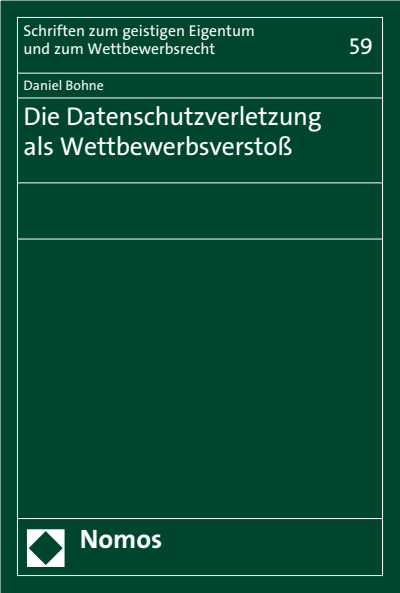 Cover des Buchs: Die Datenschutzverletzung als Wettbewerbsverstoß