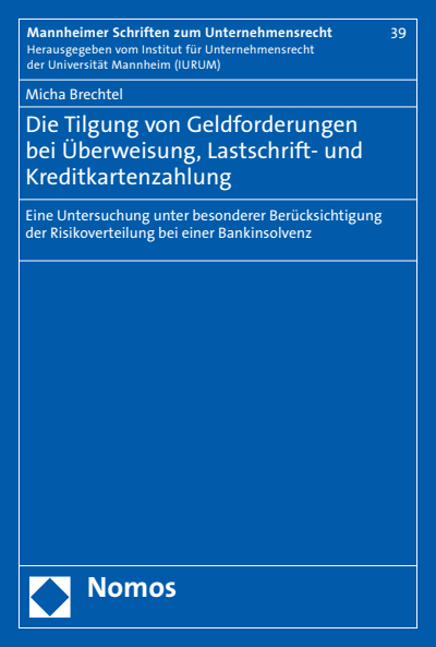 Cover of book: Die Tilgung von Geldforderungen bei Überweisung, Lastschrift- und Kreditkartenzahlung
