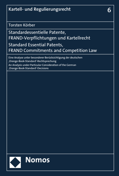 Cover des Buchs: Standardessentielle Patente, FRAND-Verpflichtungen und Kartellrecht. Standard Essential Patents, FRAND Commitments and Competition Law