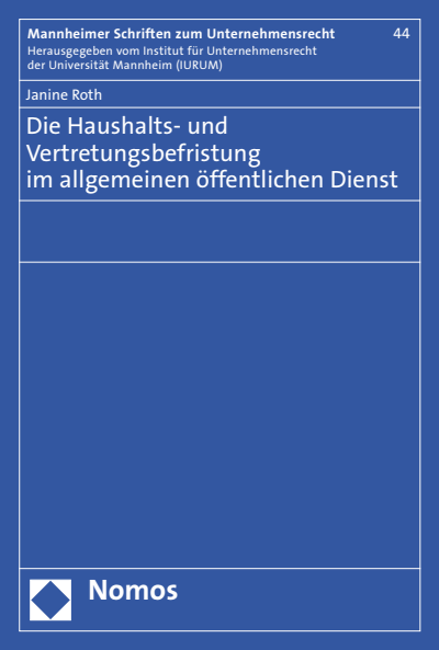 Cover of book: Die Haushalts- und Vertretungsbefristung im allgemeinen öffentlichen Dienst