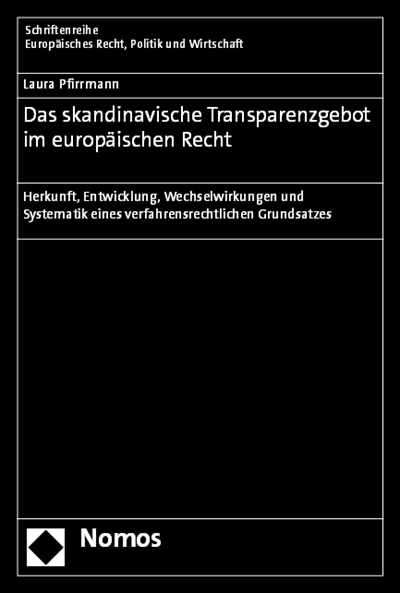 Cover des Buchs: Das skandinavische Transparenzgebot im europäischen Recht