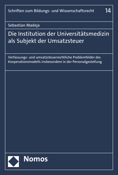 Cover des Buchs: Die Institution der Universitätsmedizin als Subjekt der Umsatzsteuer