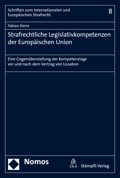 Cover of book: Strafrechtliche Legislativkompetenzen der Europäischen Union