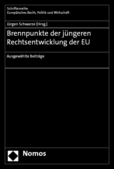Cover des Buchs: Brennpunkte der jüngeren Rechtsentwicklung der EU