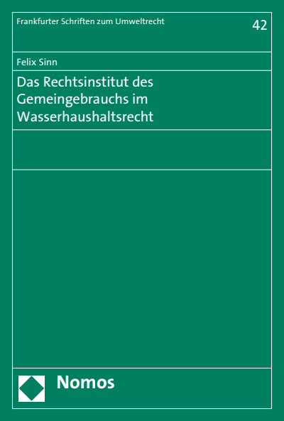 Cover of book: Das Rechtsinstitut des Gemeingebrauchs im Wasserhaushaltsrecht