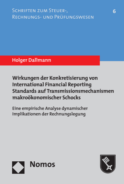 Cover of book: Wirkungen der Konkretisierung von International Financial Reporting Standards auf Transmissionsmechanismen makroökonomischer Schocks