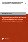 Cover des Buchs: Europeanization and the Weakening of Domestic Policy Concertation