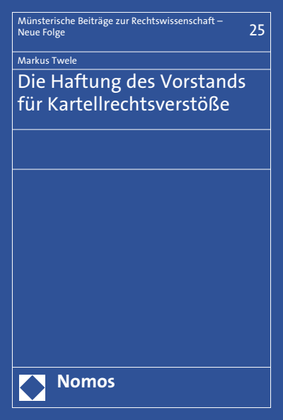 Cover of book: Die Haftung des Vorstands für Kartellrechtsverstöße