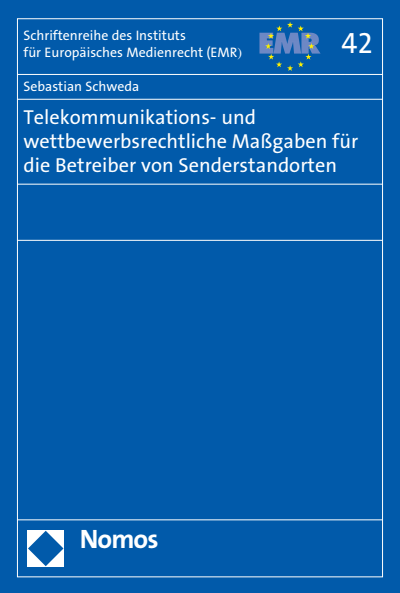 Cover of book: Telekommunikations- und wettbewerbsrechtliche Maßgaben für die Betreiber von Senderstandorten