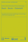 Cover of book: Raub - Beute - Diebstahl