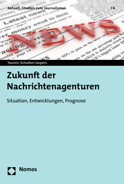 Cover of book: Zukunft der Nachrichtenagenturen