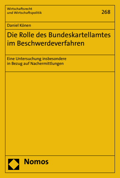 Cover of book: Die Rolle des Bundeskartellamtes im Beschwerdeverfahren