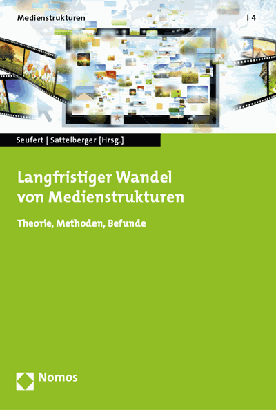 Cover of book: Langfristiger Wandel von Medienstrukturen