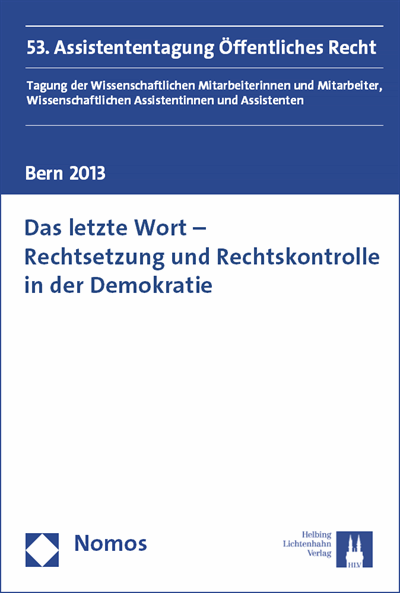 Cover des Buchs: Das letzte Wort - Rechtsetzung und Rechtskontrolle in der Demokratie