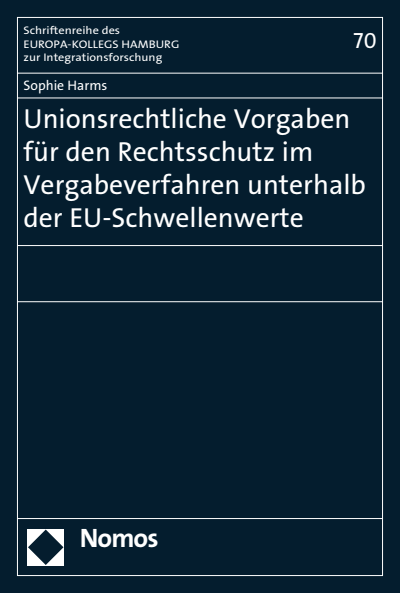 Cover of book: Unionsrechtliche Vorgaben für den Rechtsschutz im Vergabeverfahren unterhalb der EU-Schwellenwerte