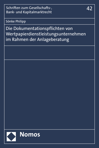 Cover des Buchs: Die Dokumentationspflichten von Wertpapierdienstleistungsunternehmen im Rahmen der Anlageberatung
