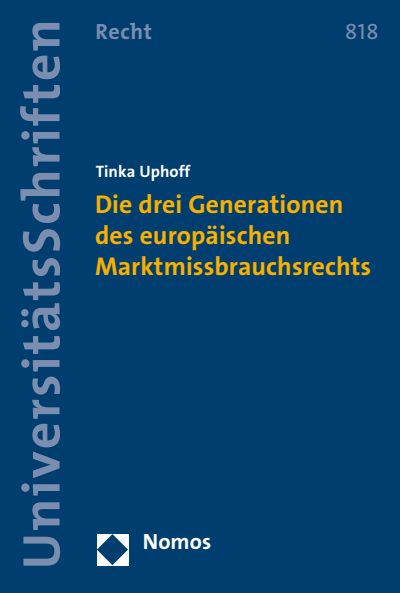 Cover des Buchs: Die drei Generationen des europäischen Marktmissbrauchsrechts