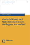Cover des Buchs: Geschichtlichkeit und Nationalsozialismus in Heideggers Sein und Zeit